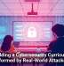 Building a Cybersecurity Curriculum Informed by Real-World Attackers